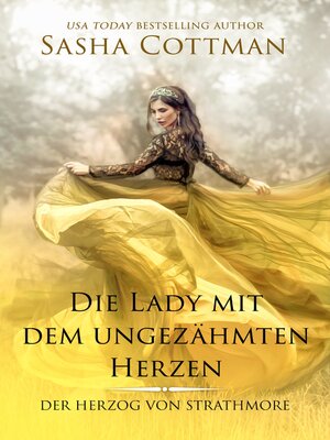 cover image of Die Lady mit dem ungezähmten Herzen